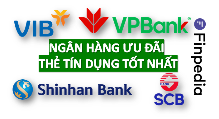 top ngân hàng có ưu đãi mở thẻ tín dụng tốt nhất - Moneytory