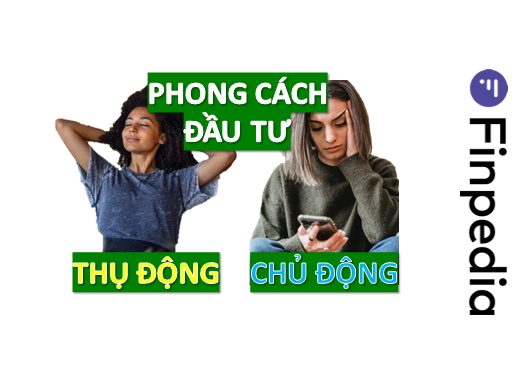 phong cách đầu tư thụ động hay chủ động-finpedia