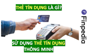 sử dụng thẻ tín dụng thông minh-finpedia