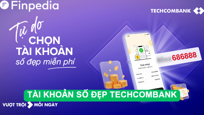 hướng dẫn mở tài khoản số đẹp techcombank miễn phí-finpedia